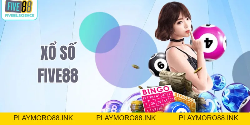 Xổ Số Five88 - Chốt Lô 1 Ăn 99 Bảo Mật An Toàn Tuyệt Đối - playmoro88