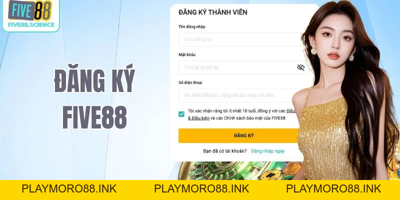 Đăng Ký Five88 - Bắt Đầu Nhanh, Trải Nghiệm Liền Tay - Five88 - playmoro88