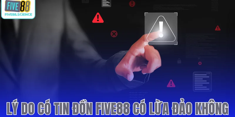 Five88 Có Lừa Đảo Không Và Tại Sao Xuất Hiện Nghi Vấn? - playmoro88